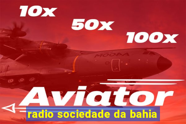 radio sociedade da bahia